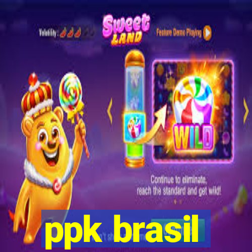 ppk brasil